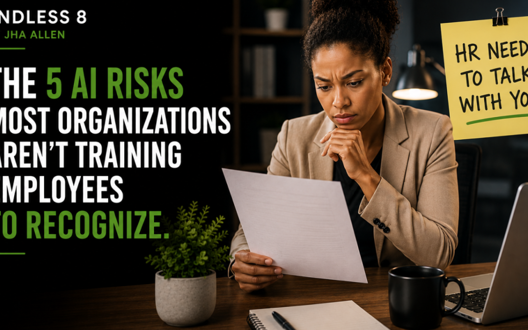 The 5 AI Risks Most Organizations Aren’t Training Employees to Recognize